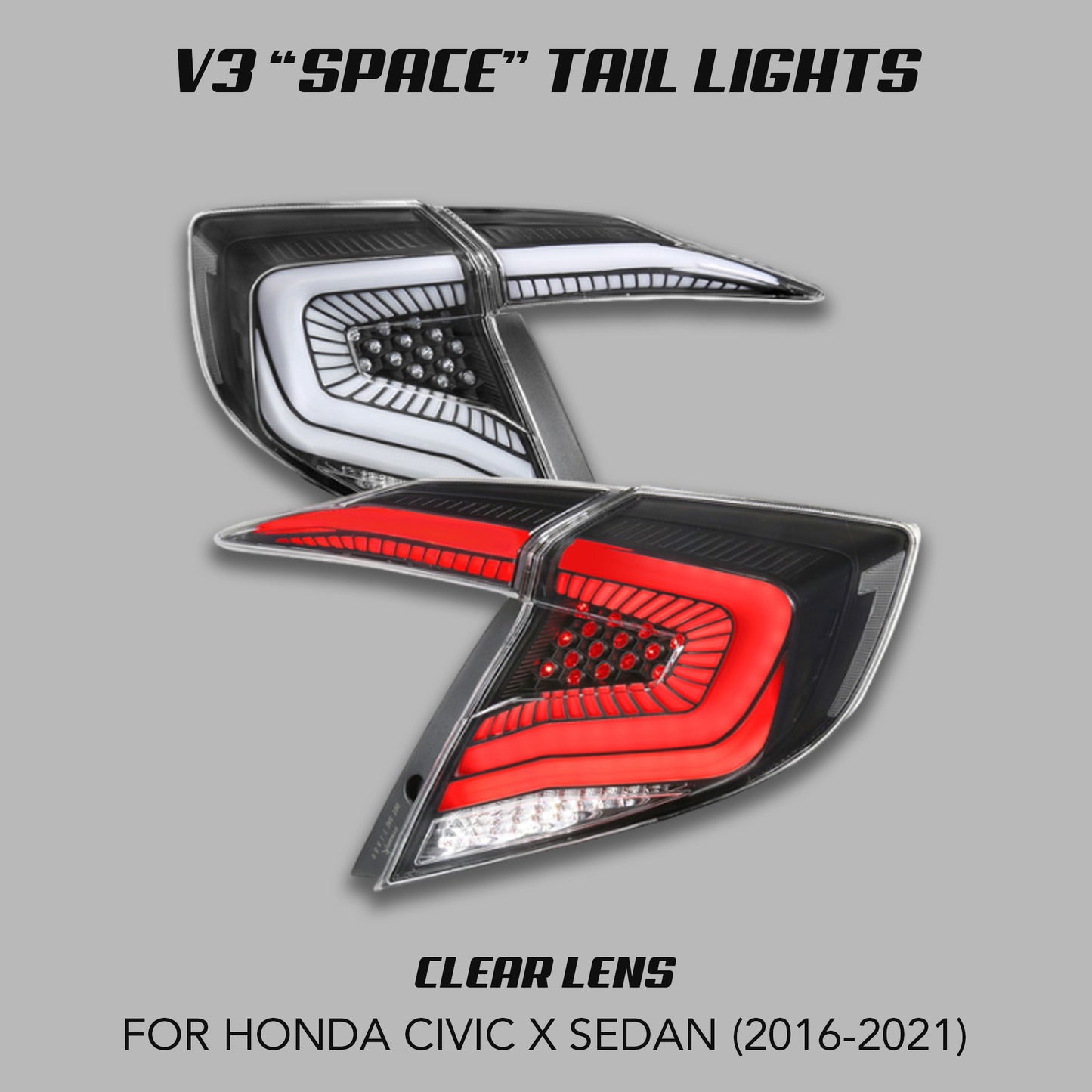[CIVIC X SEDAN] V3 "SPACE" TAIL LIGHTS (SHIPS 5/30)
