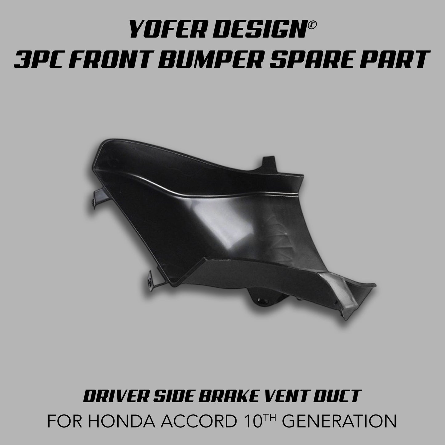 [REPLACEMENT PARTS] FOR YOFER DESIGN© 3 PIECE FRONT BUMPER KIT (ACCORD 2018-2022)