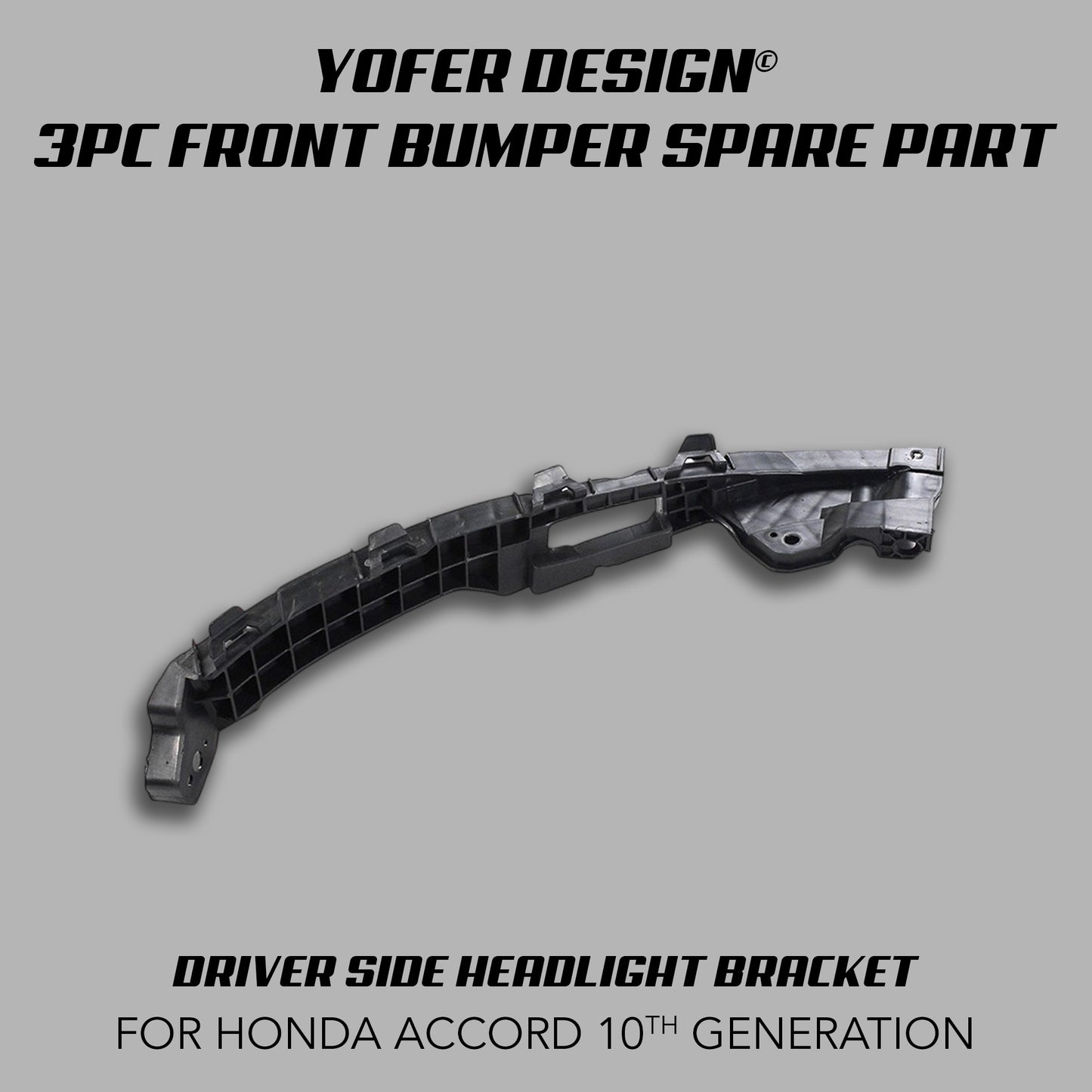 [REPLACEMENT PARTS] FOR YOFER DESIGN© 3 PIECE FRONT BUMPER KIT (ACCORD 2018-2022)