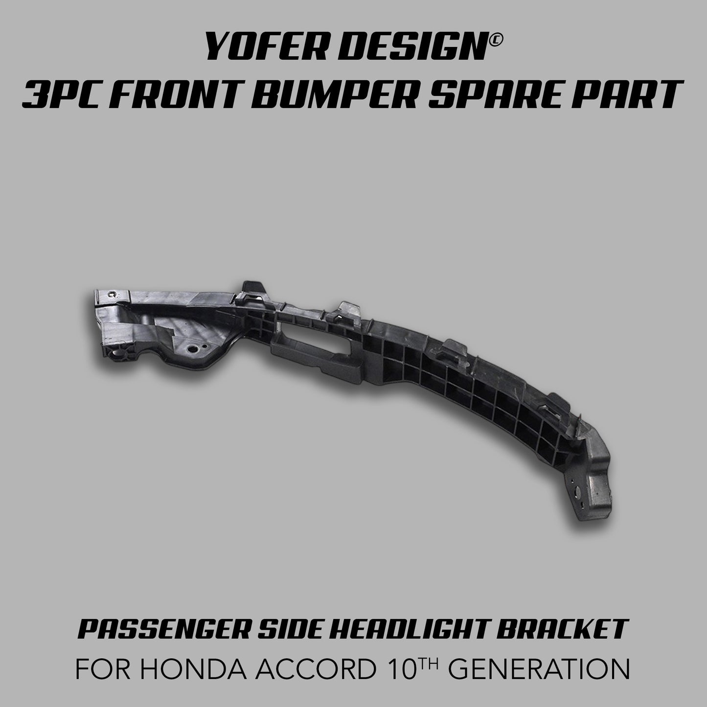 [REPLACEMENT PARTS] FOR YOFER DESIGN© 3 PIECE FRONT BUMPER KIT (ACCORD 2018-2022)