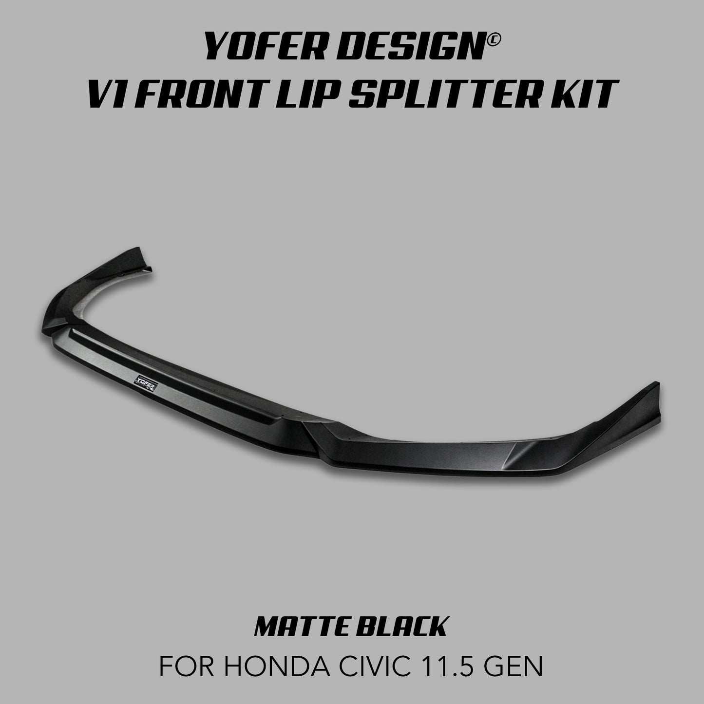 [CIVIC 11.5 GEN 2025+] YOFER DESIGN© V1 FRONT LIP SPLITTER KIT