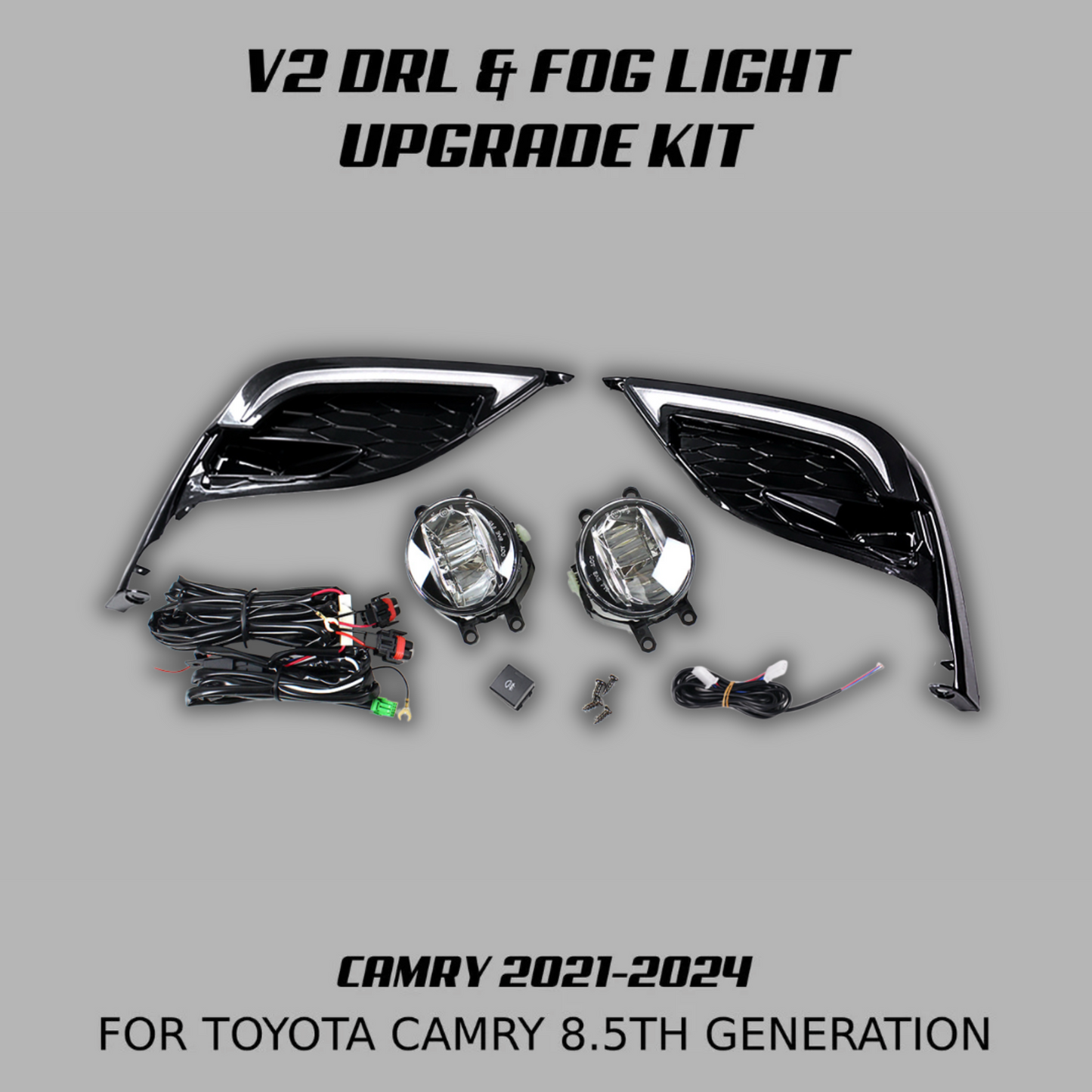 [CAMRY 8.5] V2 DRL & FOG LIGHT UPGRADE KIT