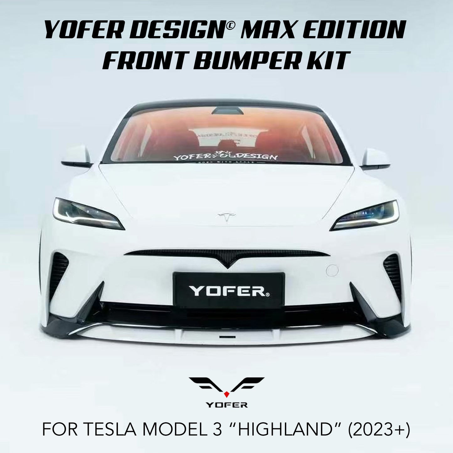[TESLA MODEL 3 : 2023+] YOFER DESIGN© MAX EDITION FRONT BUMPER KIT