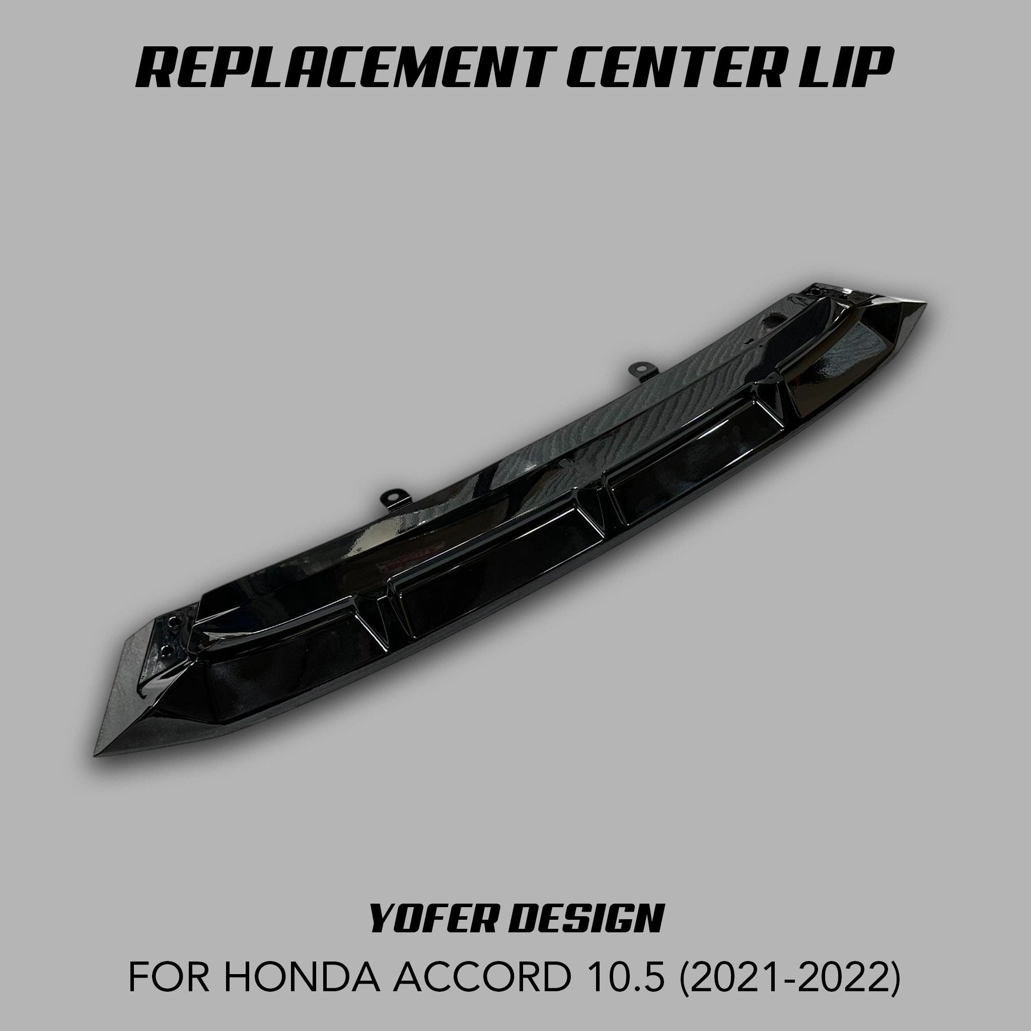 ACCORD 2018-2022] CENTER SECTION FRONT LIP SPLITTER REPLACEMENTS