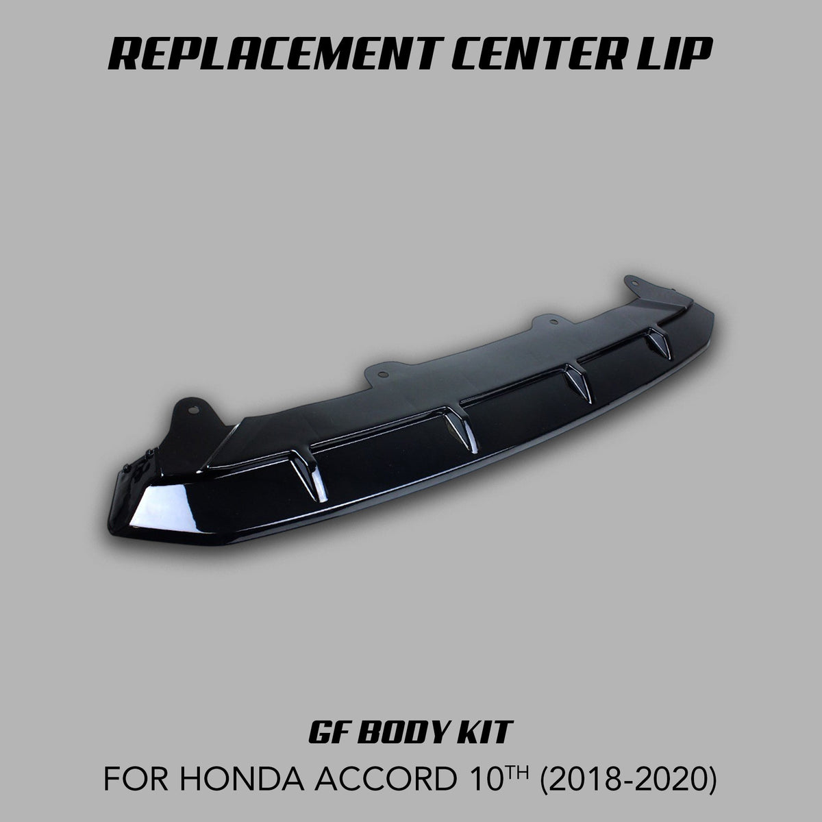 [ACCORD 2018 - 2022] CENTER SECTION FRONT LIP SPLITTER REPLACEMENTS - XGENAUTO
