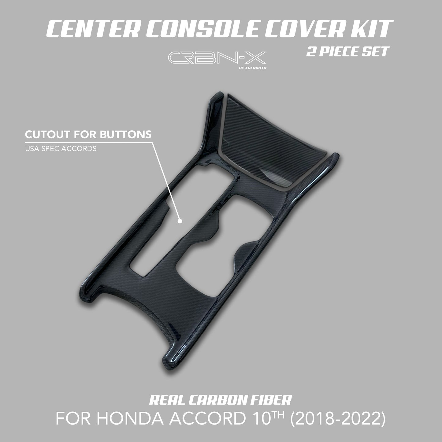 [ACCORD 2018 - 2022] REAL CARBON FIBER CENTER CONSOLE KIT - XGENAUTO