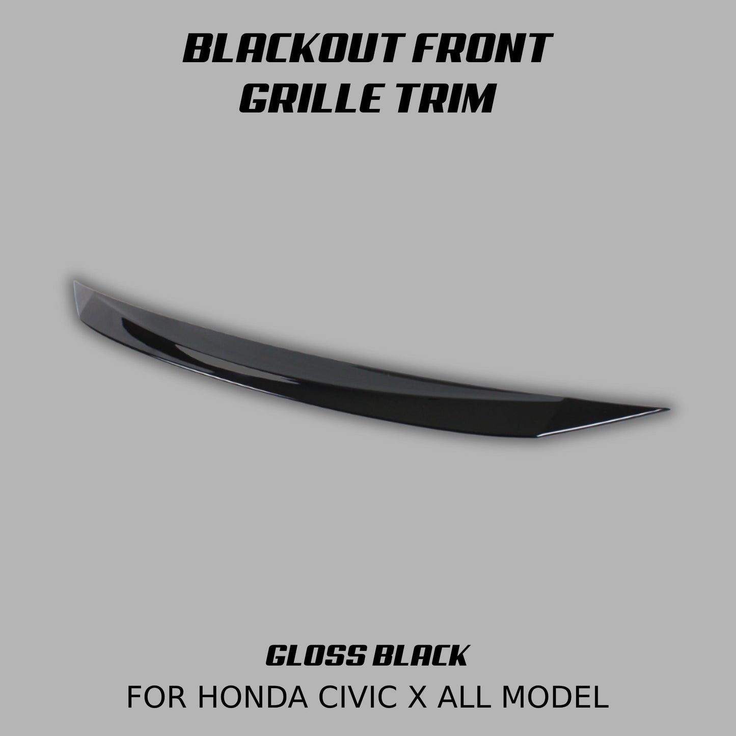 [CIVIC X] BLACKOUT FRONT GRILLE TRIM - XGENAUTO