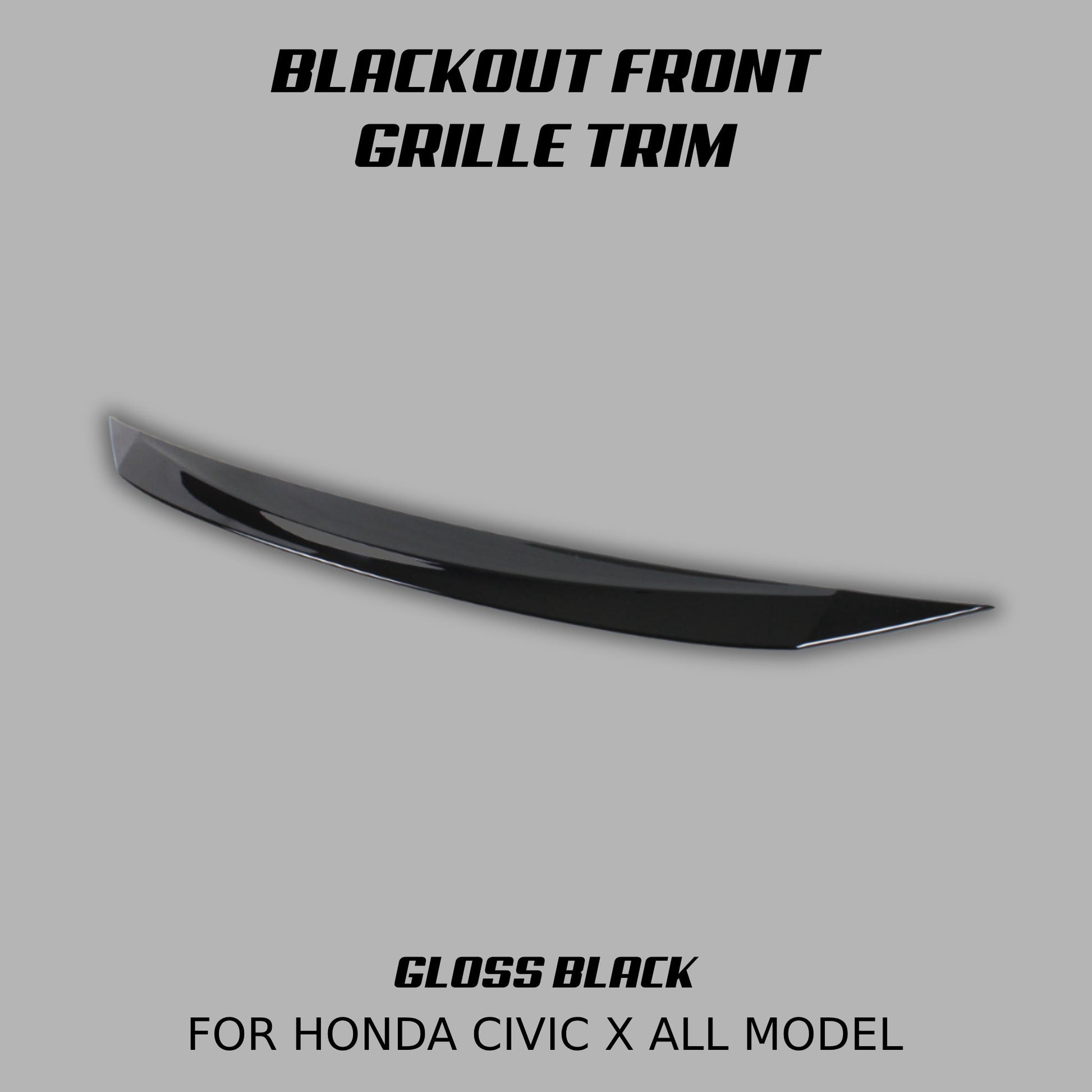 [CIVIC X] BLACKOUT FRONT GRILLE TRIM - XGENAUTO