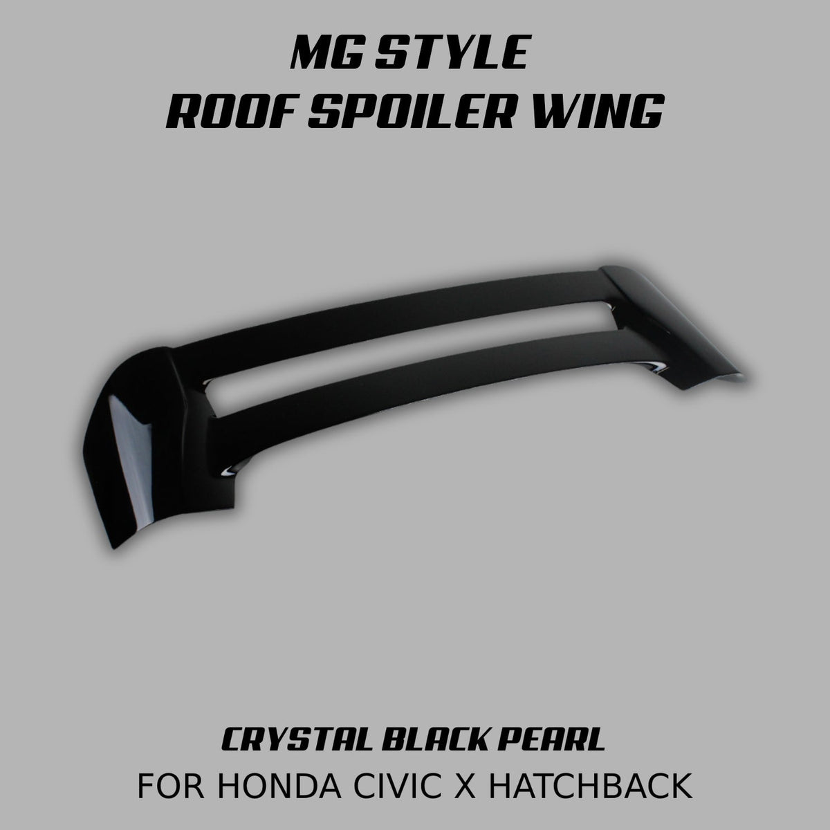 [CIVIC X HATCHBACK] MG STYLE ROOF SPOILER WING - XGENAUTO