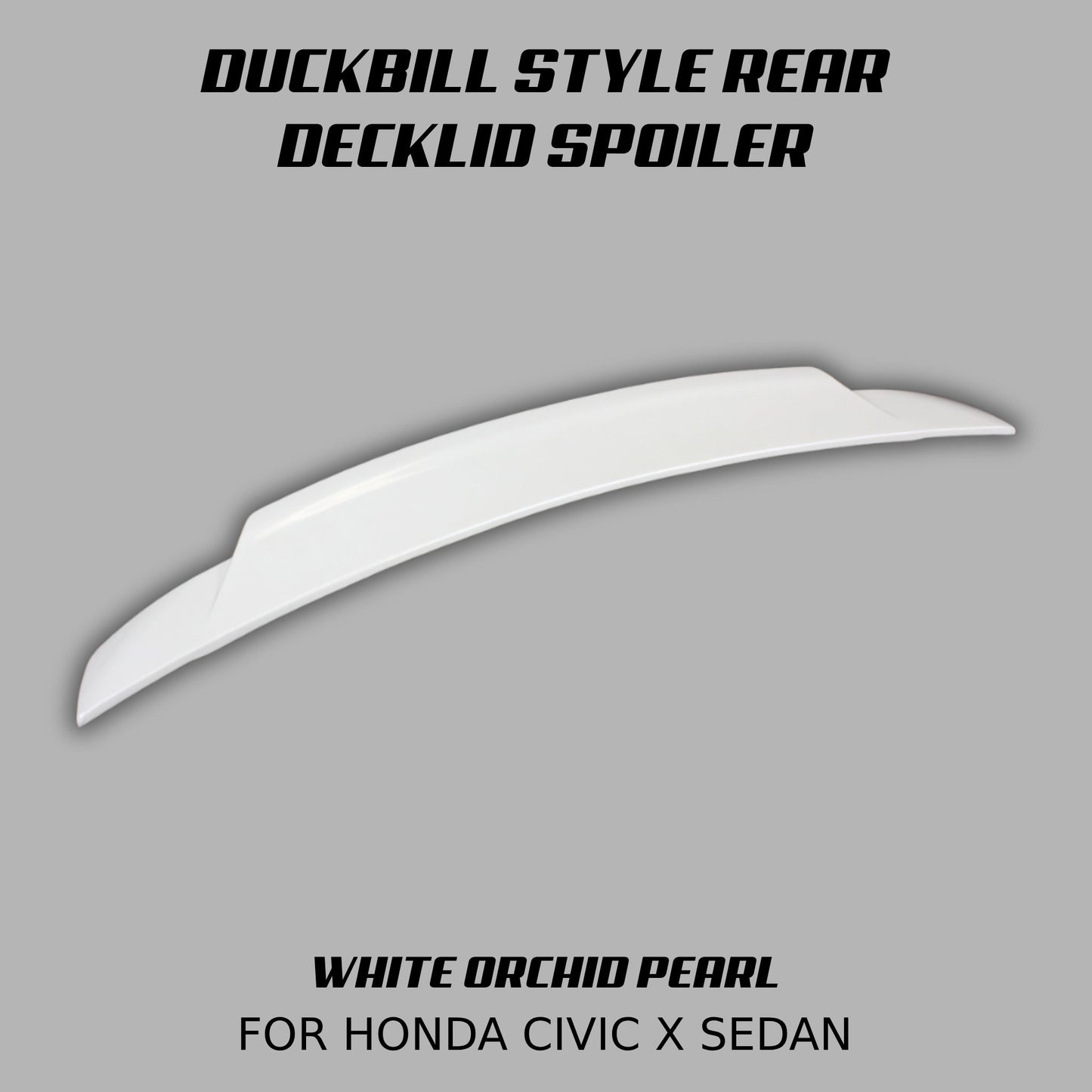 [CIVIC X SEDAN] DUCKBILL STYLE REAR DECKLID SPOILER - XGENAUTO