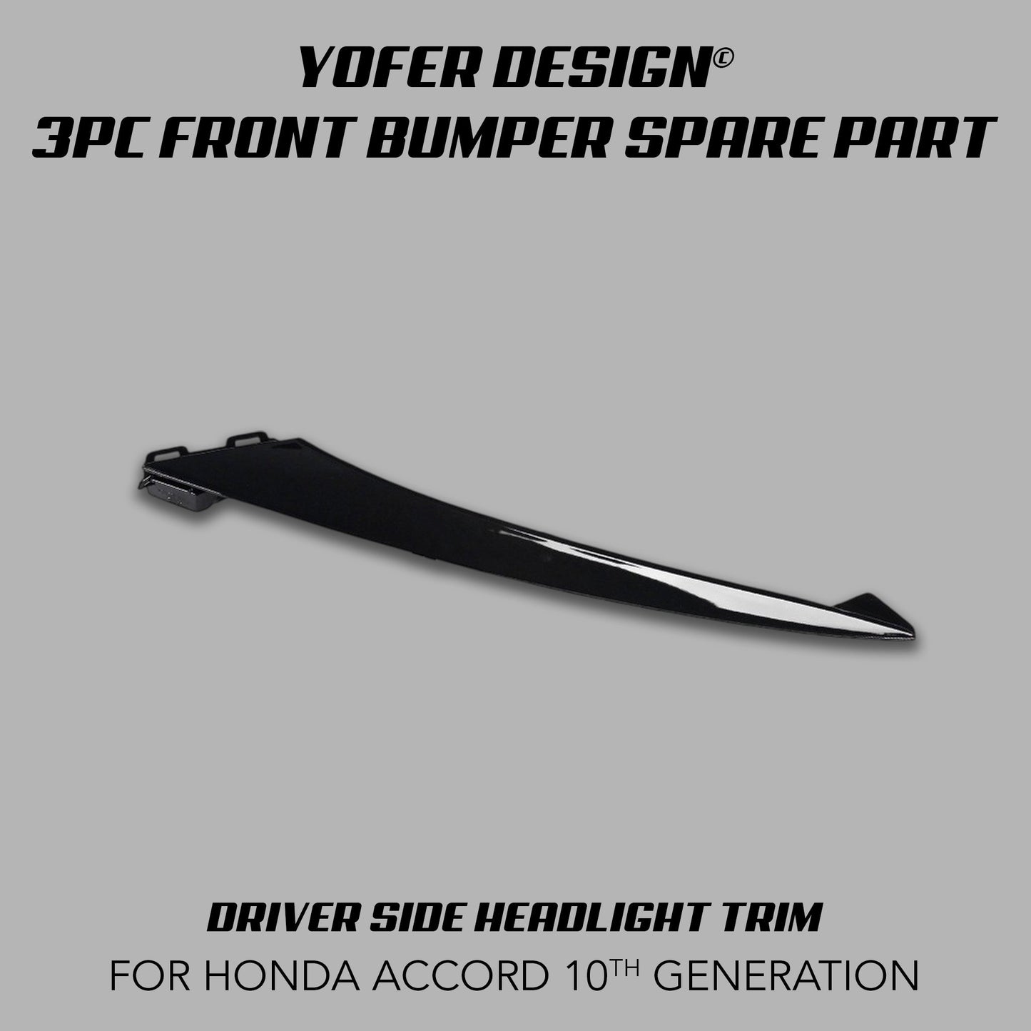 [REPLACEMENT PARTS] FOR YOFER DESIGN© 3 PIECE FRONT BUMPER KIT (ACCORD 2018 - 2022) - XGENAUTO