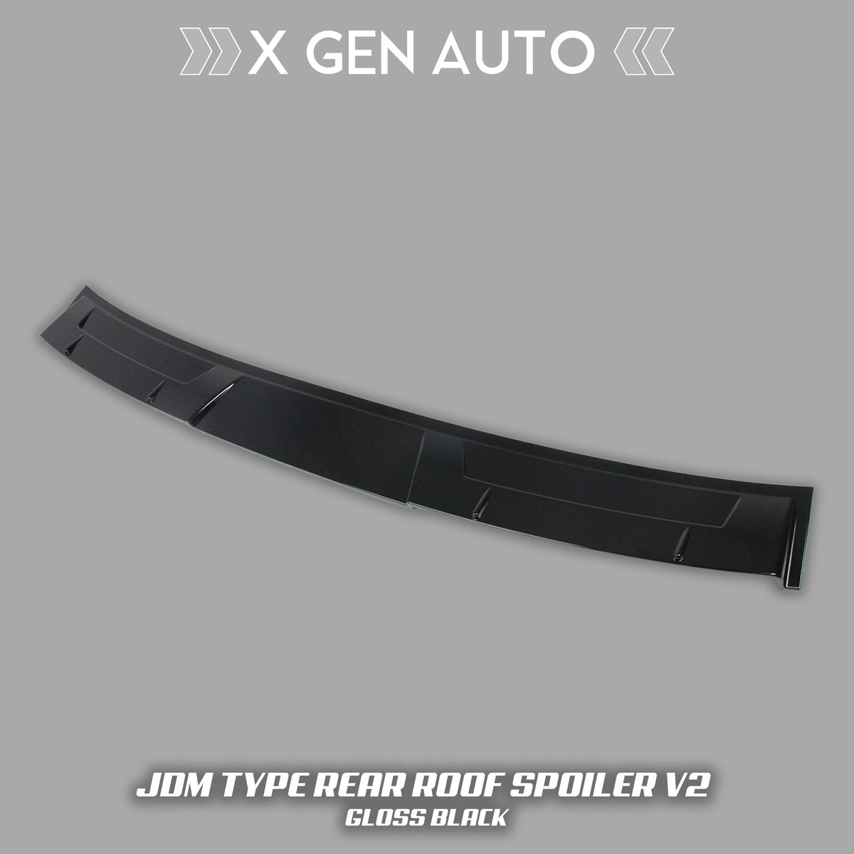 JDM TYPE REAR ROOF SPOILER - XGENAUTO